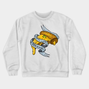 First love cheese Crewneck Sweatshirt